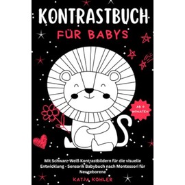 Kontrastbuch für Babys Mit Schwarz-Weiß Kontrastbildern für die visuelle Entwicklung Sensorik Babybuch nach Montessori für Neugeborene