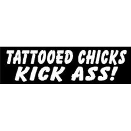 TATTOOED CHICKS KICK AS*! HELMET STICKER HARD HAT STICKER