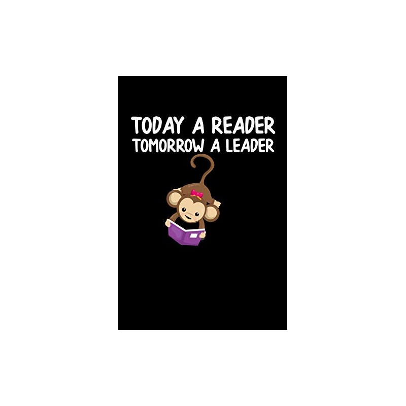 Today A Reader: Tomorrow A Leader - Journal for Book