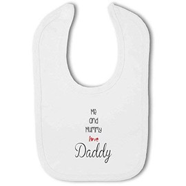Me and Mummy Love Daddy Cute - Baby Bib