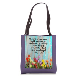 Philippians 4:8 Whatever is True, Noble, Right Quotes Tote Bag
