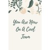 You Are Now On A Cool Team: Team Motivational Gifts