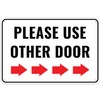 1PC Please Use Other Door Sign Right, 12 x 8