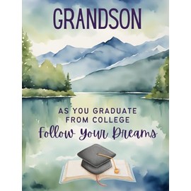 Greeting Card Grandson As You Graduate From College - May You Find Happiness and The Fulfillment Of Your Dreams - Graduation