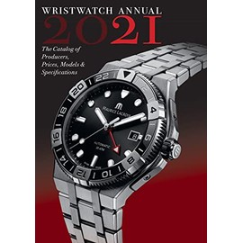 Wristwatch Annual 2021: The Catalog of Producers, Prices, Models, and Specifications