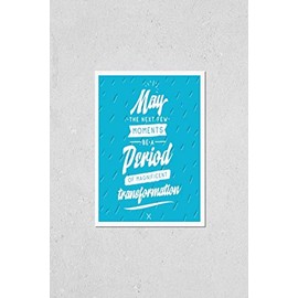 Inspirational quote, motivation. Typography for t shirt, invitation, greeting card sweatshirt printing and embroidery. Print for tee. May the next few moments be a period of magnificent transformation