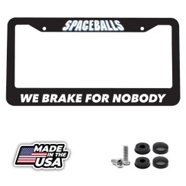 BLVD SpaceBalls We Brake For Nobody sci-fi film Comedy Funny Car License Plate Frame
