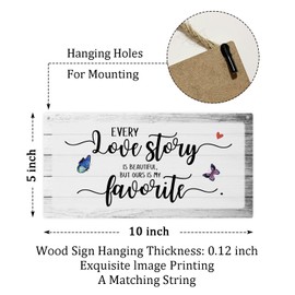 Every Love Story Is Beautiful But Ours Is My Favorite Wooden Hanging Sign Plaque, Wall Decor Sign With Romantic Quotes, Rustic Wood Sign Wall Art for Home Living Room Engagement Wedding