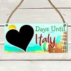 Days Until Italy" Countdown Plaque – Italian Vacation Countdown MDF