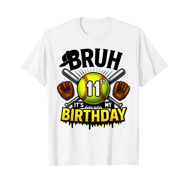 Bruh It's My 11st Birthday Softball Boys 11 Years Old