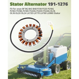 Stator Alternator Coil Fit for onan BF BG B43 B48 P218 P220 P216G P216V P218G P218V P220G P220V P224G OL16 OL18 OL20 OL24 LX720 LX770 LX790 LX990 Stator, Replacement 191-1276