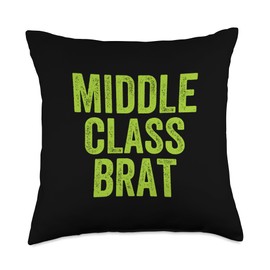 Funny Middle Class Brat Kamala I Grew Up In The Middle Class Throw Pillow