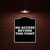 NO ACCESS BEYOND THIS POINT BLACK Minimalist Aluminum Composite Sign