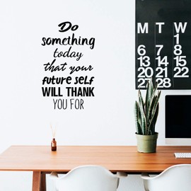 Motivational Quote Wall Art Decal - Do Something Today That Your Future Self Will Thank You for - 23" x 14" Bedroom Motivational Wall Art Decor- Business Office Positive Quote Sticker Decals