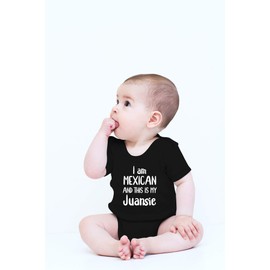 CBTwear I Am Mexican And This Is My Juansie Baby Bodysuit Funny Infant Outfit Unisex Humor Clothes (Newborn, Black)
