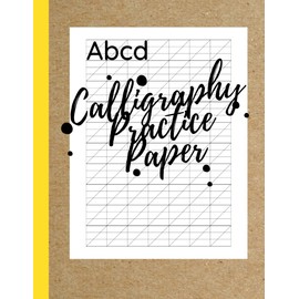 Calligraphy Practice Paper: 150 Pages Sheet Tracing Paper Notebook For Beginners