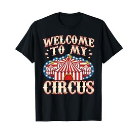 Circus Party Gift Clown Lion Fire Ring Acrobat Funny T-Shirt