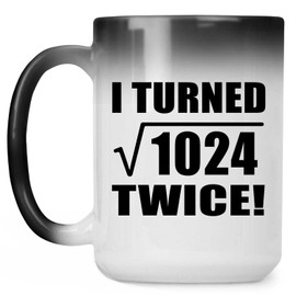 Designsify Gifts, 64th Birthday I Turned Square Root of 1024 Twice, 15oz Color Changing Mug Ceramic Heat Sensitive Magic Tea-Cup, for Anniversary Mom Dad Parents Fathers Mothers Day Party