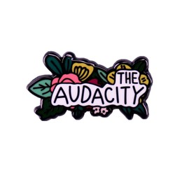 The Audacity Enamel Pins Badges Lapel pins Brooches Women Men Jewelry Accessories For Gifts