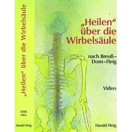 "Heilen" über die Wirbelsäule nach Breuß-Dorn-Fleig