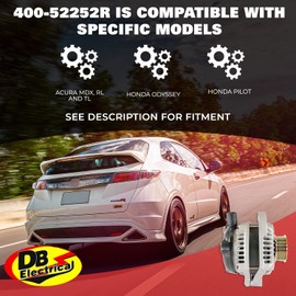 DB Electrical 400-52252R Alternator Replacement for Acura 3.5L MDX 03-09, Acura 3.5 L RL 05-07, Acura TL 04-08, Honda 3.5L Odyssey 05-07, Honda Pilot 05-08, Honda Ridgeline 06-08 (Renewed)