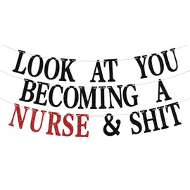Look at You Becoming A Nurse Banner, Congrats BSN/RN Grad, Big Nurse Energy, 2024 Nursing School College Graduation Party Decorations Supplies