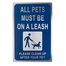 Dog Leash for Small Dogs Boy ， Dog Leash Sign All Pets Must Be On Leash and Clean Up After Your Pet Warning Indoor Outdoor Public Signage Rust Free Aluminum White On Blue 18 X 12 Inches， Wall Mount