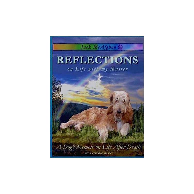 Jack McAfghan: Reflections on Life with my Master