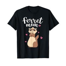 Mother's Day Cute Women Weasel Ferret Mom T-Shirt