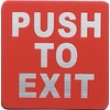 PUSH TO EXIT SIGN (RED/Silver letters ,4 X 4 inch