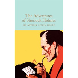 The Adventures of Sherlock Holmes (Macmillan Collector's Library)