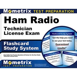 Ham Radio Technician License Exam Flashcard Study System: Ham Radio Test Practice Questions & Review for the Ham Radio Technician License Exam (Cards)