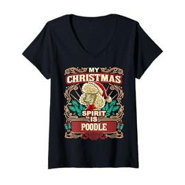 Womens Poodle My Christmas Spirit Dog Santa Claus Elf Reindeer V-Neck T-Shirt