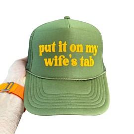 NACRE APPAREL Put It On My Wife's Tab Puff Print Trucker Hat Foam Adjustable Trucker Hat Jade/White/Jade #360