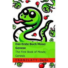 Die Bibel / The Bible - Das Erste Buch Mose; Genese / The First Book of Moses; Genesis: Tranzlaty Deutsch English