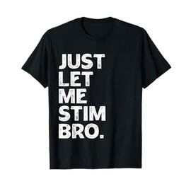Just Let Me Stim Bro Kids Boys - Autistic Autism Awareness T-Shirt