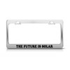 General Tag The Future is Solar Politics Funny License Plate