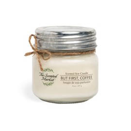 The Scented Market Aromatherapy Soy Wax Candle BUT First, Coffee 8 oz Mason Jar, Over 50 Hours of Burn Time, Ideal for Home Decor and Gifts