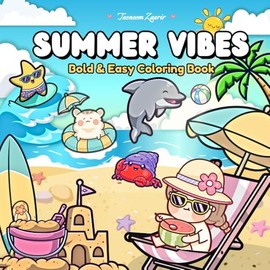 Summer Vibes Bold and Easy Coloring Book: Aesthetic Girl Life with Her Kawaii Hamster Friend, 40+ Cozy & Fun Designs of Sweet Summer Days, Relaxing ... Animals (Suitable for Both Kids & Adults)