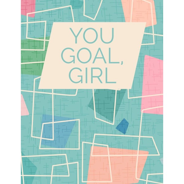 You Goal, Girl: 2020 Goal Planner and Organizer, Goal Setting