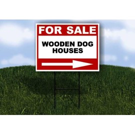 WOODEN DOG HOUSES For Sale White Red Black Right Arrow 1 Single Sided 18x24 in Yard Road Sign w/Stand