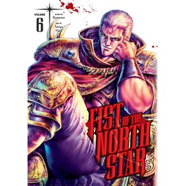 Fist of the North Star, Vol. 6 (Volume 6)