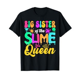 Big Sister Of The Slime Queen Birthday Party Decorations T-Shirt