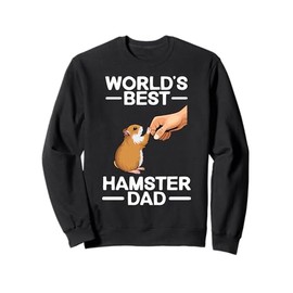Funny Hamster Design For Men Dad Father Dwarf Hamster Lover Sweatshirt