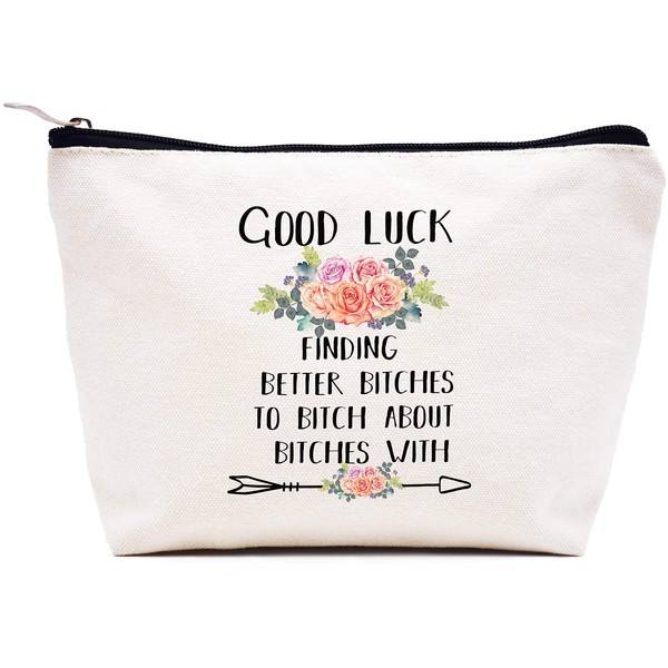 Leaving or Going Away Gifts for Colleague Women - Goodbye Gifts for Co-workers Best Friends - New Job Farewell Gift - Makeup Bag Cosmetic Bag Travel Pouch Gift - Good Luck Finding Better Coworkers