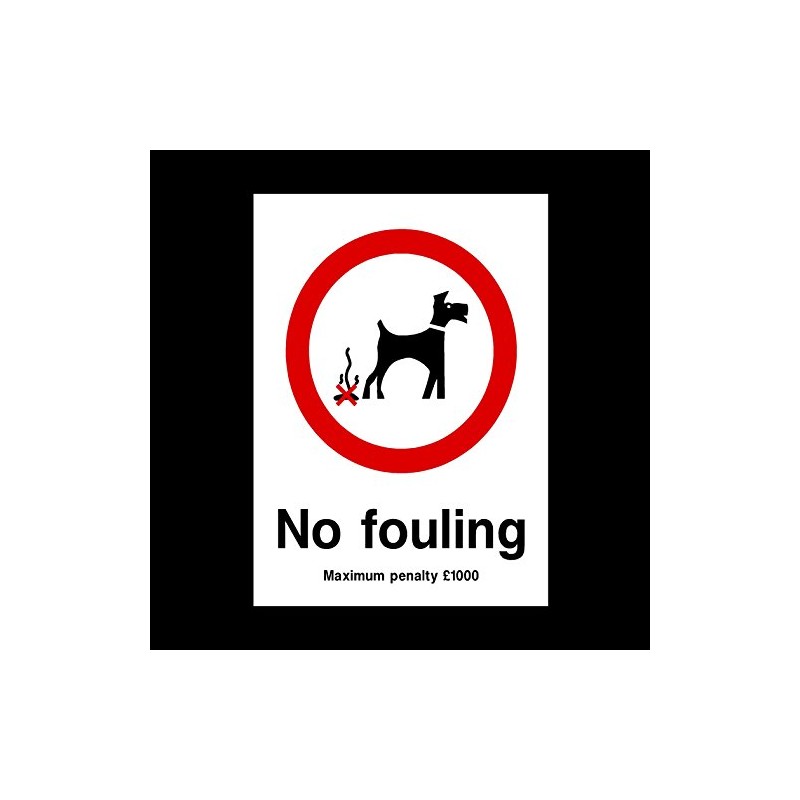 No Fouling - Penalty £1000 Plastic Sign - Fouling/Dog Area/Clean