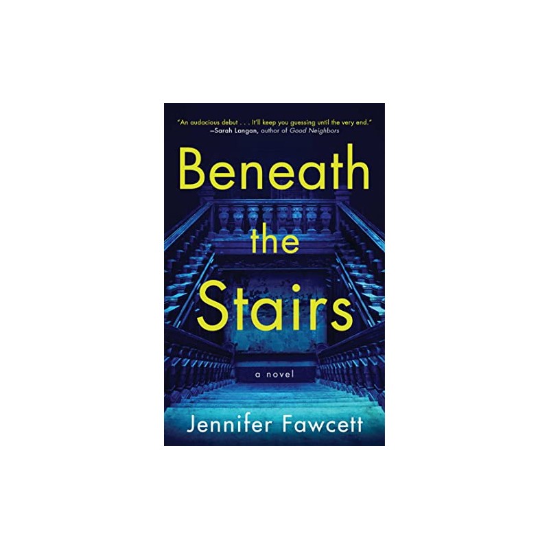 Beneath the Stairs: A Novel