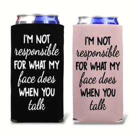Funny Slim Can Cooler, I'm Not Responsible For What My Face Does When You Talk, Funny Spiked Seltzer Drink Accessory Skinny Coolie Gag Gift (1 Black, 1 Blush)