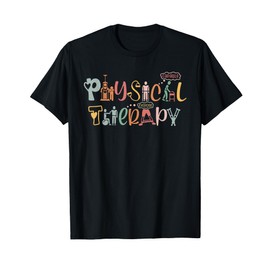 Physical Therapy Funny Physical Therapist PT Month T-Shirt