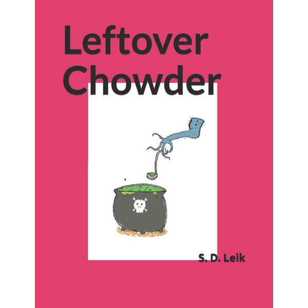 Leftover Chowder: Where Words Expire